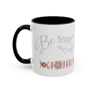 Yoga Dahlia "Be real, not perfect" Mug