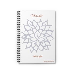 Yoga Dahlia "Write What Moves You" Spiral-bound Journal