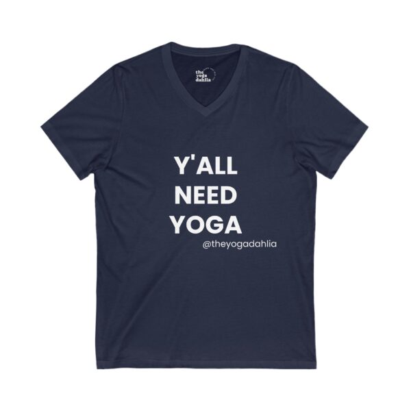 "Y'all Need Yoga" Jersey Short Sleeve V-Neck T-Shirt - Image 13